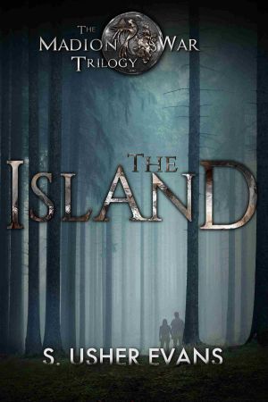 [Madion War Trilogy 01] • The Island